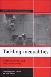 Cover of: Tackling inequalities : Where are we now and what can be done? (Studies in Poverty, Inequality & Social Exclusion)