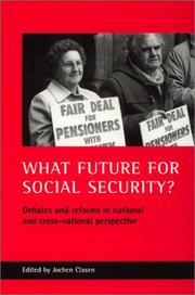 Cover of: What Future for Social Security?: Debates and Reforms in National and Crossnational Perspective