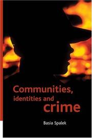Cover of: Communities, Identities and Crime | Basia Spalek