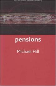Pensions (Policy and Politics in the Twenty-First Century) by Michael Hill, Michael J. Hill