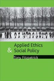 Cover of: Applied Ethics and Social Policy by Tony Fitzpatrick