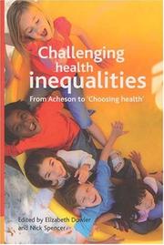 Cover of: Challenging Health Inequalities: From Acheson to 'Choosing Health' (Health & Society)