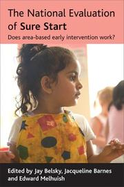 Cover of: The National Evaluation of Sure Start: Does Area-based Early Intervention Work?