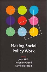 Cover of: Making Social Policy Work: Essays in Honour of Howard Glennerster (Case Studies on Poverty, Place and Policy)