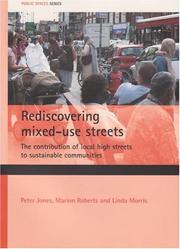Cover of: Rediscovering Mixed-Use Streets: The Contribution of Local High Streets to Sustainable Communities (Public Spaces)
