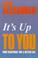 Cover of: It's Up to You