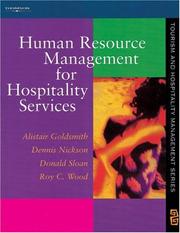 Cover of: Human Resource Management for Hospitality Services (Series in Tourism and Hospitality Management) by Alistair Goldsmith, Dennis Nickson, Donald Sloan, Roy C. Wood