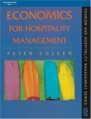 Cover of: Economics for Hospitality Management (Chapman & Hall Series in Tourism & Hospitality Management) by P. Cullen, P. Cullen