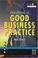 Cover of: Handbook of Good Business Practice (Global Manager Series)