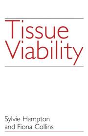 Cover of: Tissue Viability by Sylvie Hampton, Fiona Collins