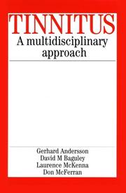 TINNITUS: A MULTIDISCIPLINARY APPROACH; GERHARD ANDERSSON...ET AL by Gerhard Andersson, David Baguley