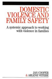Cover of: Domestic Violence and Family Safety: A systemic approach to working with violence in families