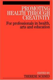 Promoting Health Through Creativity by Therese Schmid