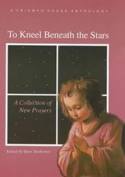 Cover of: To Kneel Beneath the Stars by Steve Twelvetree