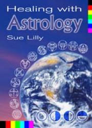 Cover of: Healing With Astrology by Sue Lilly