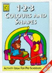 Cover of: 1-2-3 Colours and Shapes