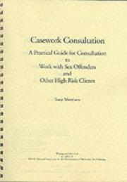 Cover of: A Consultation Practice Guide for Work with High Risk Clients