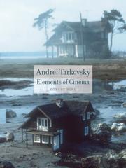 Cover of: Andrei Tarkovsky: Elements of Cinema