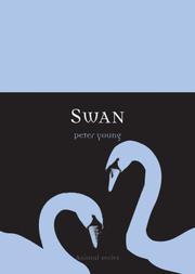 Swan (Reaktion Books - Animal) by Peter Young