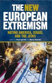 Cover of: The New European Extremism: Hating America, Israel And The Jews