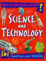 Cover of: What Do You Know About Science and Technology? (What Do You Know About?) by Ian Graham, Andrew Langley, Paul Sterry