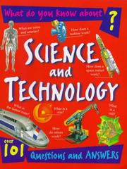 What Do You Know About Science and Technology? (What Do You Know About?) by Andrew Langley, Ian Graham