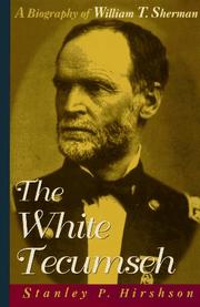 Cover of: The White Tecumseh: a biography of General William T. Sherman