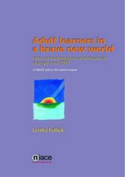 Cover of: Adults Learners in a Brave New World by Leisha Fullick