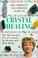 Cover of: The Complete Illustrated Guide to Crystal Healing
