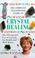 Cover of: The Complete Illustrated Guide to Crystal Healing