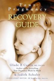 Cover of: Your Pregnancy Recovery Guide by Glade B. Curtis, Judith Schuler