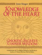 Cover of: Knowledge of the Heart: Gnostic Secrets of Inner Wisdom