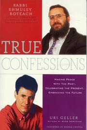 Cover of: True Confessions by Rabbi Shmuley Boteach, Uri Geller