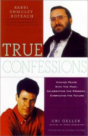 Cover of: True Confessions by Uri Geller, Shmuel Boteach