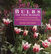 Cover of: Bulbs - The Four Seasons by Brian Mathew