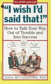Cover of: "I Wish I'd Said That!": How to Talk Your Way Out of Trouble and into Success