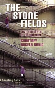 Cover of: The Stone Fields by Courtney Brkic