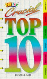 Cover of: Crucial Top 10 by Russell Ash