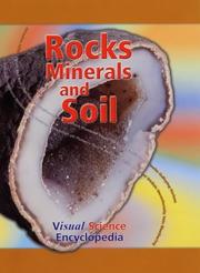 Cover of: Rocks, Minerals and Soil (Visual Science Encyclopedia)