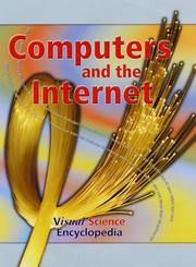 Cover of: Computers and the Internet (Visual Science Encyclopedia)