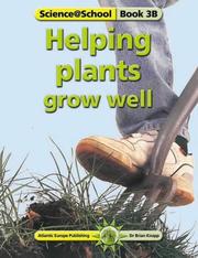 Cover of: Helping Plants Grow Well (Science@School)