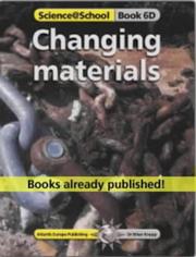 Cover of: Changing Materials (Science@School) by Brian J. Knapp