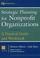 Cover of: Strategic planning for nonprofit organizations