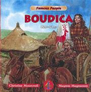 Boudica c25-61AD by Christine Moorcroft, Magnus Magnusson