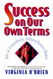 Cover of: Success on our own terms: tales of extraordinary, ordinary business women