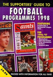 Cover of: The Supporters' Guide to Football Programmes: 1998 (Supporters' Guides)