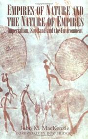 Cover of: Empires of Nature and the Nature of Empires: Imperilaism, Scotland and the Environment