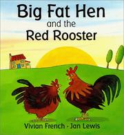 Cover of: Big Fat Hen And The Red Rooster (Tales from Red Barn Farm)