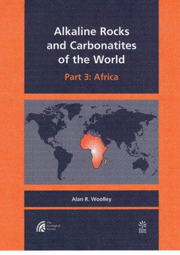 Alkaline Rocks and Carbonatites of the World by A. R. Woolley