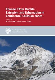 Cover of: Channel Flow, Ductile Extrusion & Exhumation in Continental Collision Zones - Special Publication no 268 (Geological Society Special Publication)
